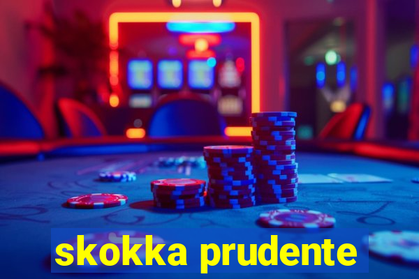 skokka prudente